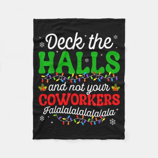 「職場の同僚ではなく、家を飾り付けましょう　クリスマスはマイルールで」 フリースブランケット (正面)