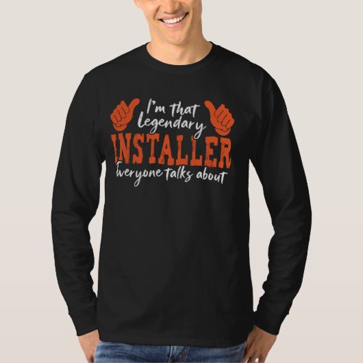 職業おもしろい引用文伝説的インストーラ Tシャツ (正面)