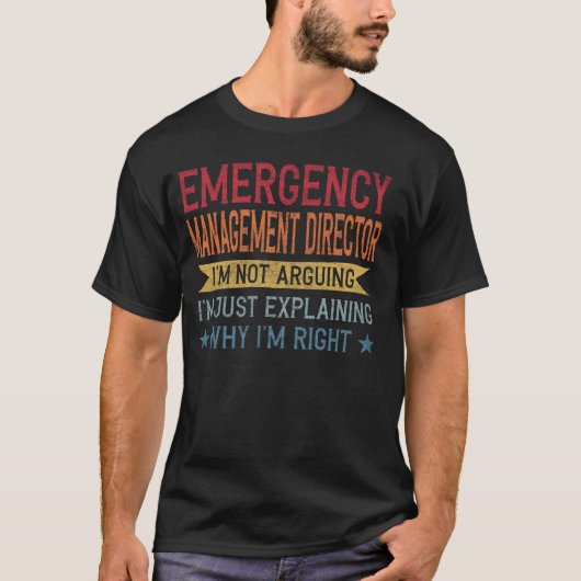 職業おもしろい引用文緊急管理直行 Tシャツ (正面)