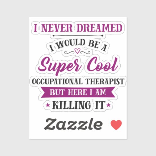 職業セラピストドリームの仕事がそれを殺す シール (シート)