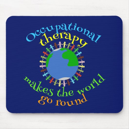 職業セラピーが世界を動かす マウスパッド (正面)