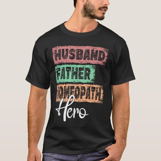 職業パパの英雄の父ホメオパス Tシャツ (正面)