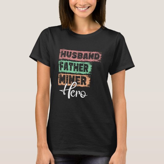 職業パパ ヒーロー父 鉱夫 Tシャツ (正面)