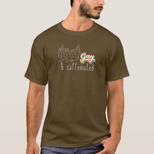 "聾者、ゲイ、そしてカフェイン中毒" Tシャツ (正面)