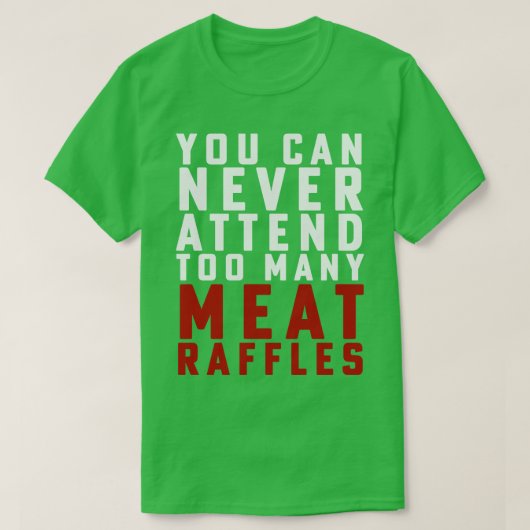 肉のおもしろいラッフルシャツは絶対に参加できない Tシャツ (デザイン正面)
