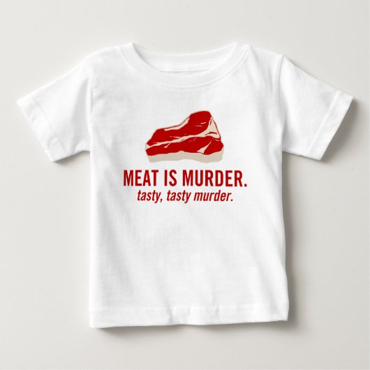 肉は殺人だ、おいしい殺人 ベビーTシャツ (正面)