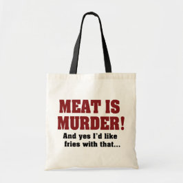 肉は殺人!そして、はい、それと一緒にフライドポテトもお願いします トートバッグ