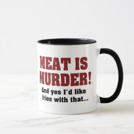 肉は殺人!そして、はい、それと一緒にフライドポテトもお願いします マグカップ