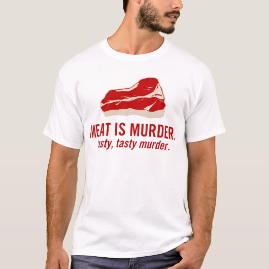 肉は殺害、風味がよい殺害です Tシャツ (正面)