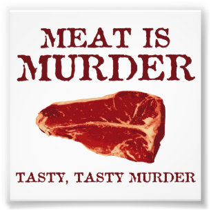 肉は風味がよい殺害です フォトプリント