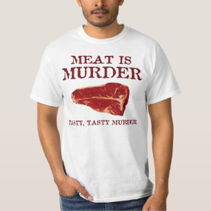 肉は風味がよい殺害です Tシャツ