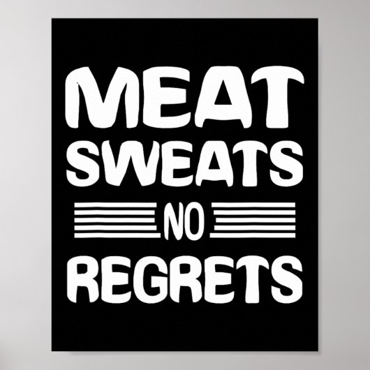肉好きのための後悔しない肉の汗Tシャツ ポスター (正面)