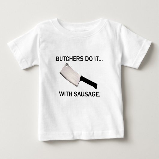 肉屋はソーセージでやる ベビーTシャツ (正面)