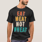 肉食べNot小麦ケト原性食物セラピーケト Tシャツ (正面)