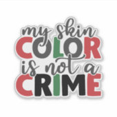 肌の色は罪ではない シール (正面)