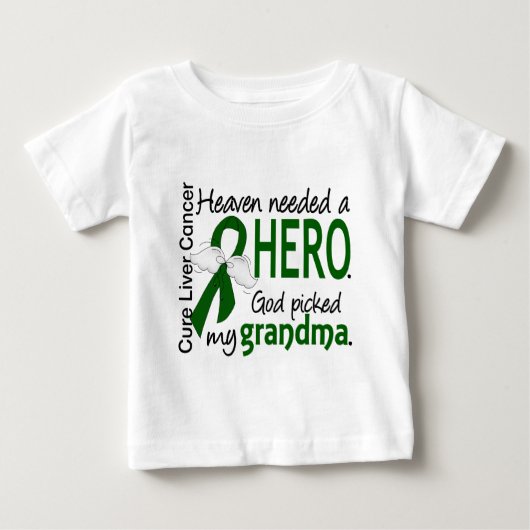 肝臓癌の天国は英雄の祖母を必要としました ベビーTシャツ (正面)