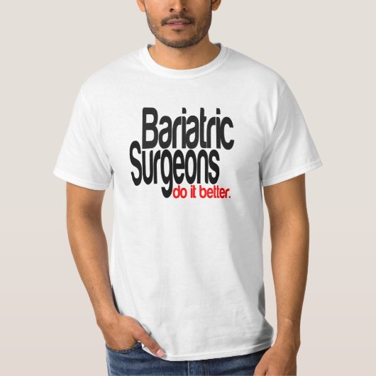 肥満外科医の方が良い Tシャツ (正面)
