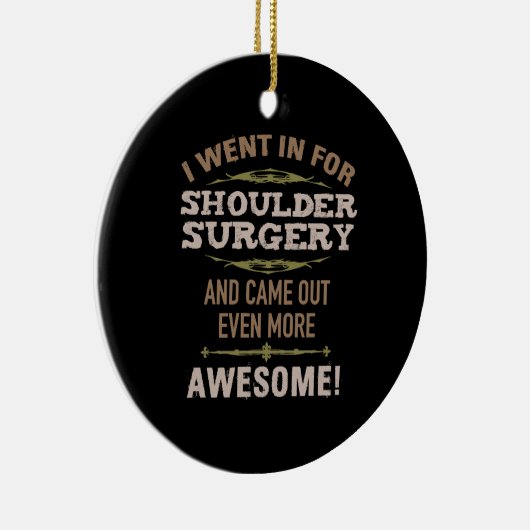 肩の手術の回復ユーモア セラミックオーナメント (右)