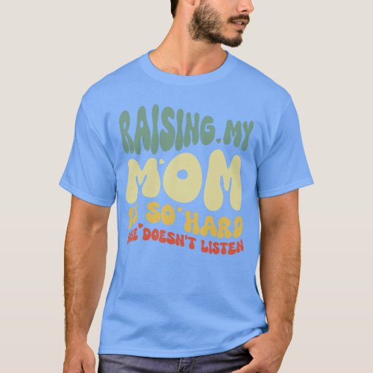 育ててくれてありがとう お母さんなんて大嫌い  Tシャツ (正面)