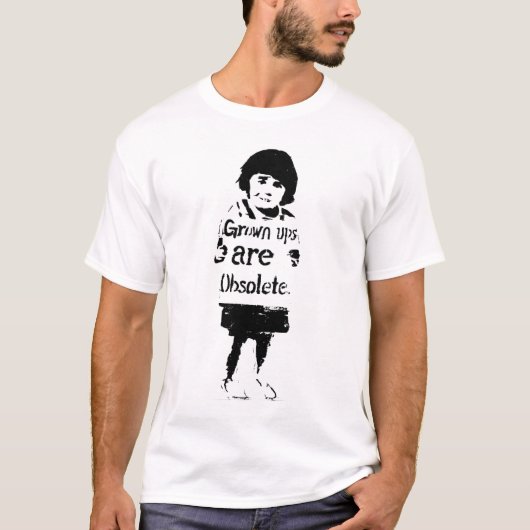 育てられたUps時代遅れです Tシャツ (正面)