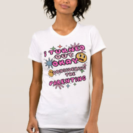 育児を考えると無事に分かった Tシャツ