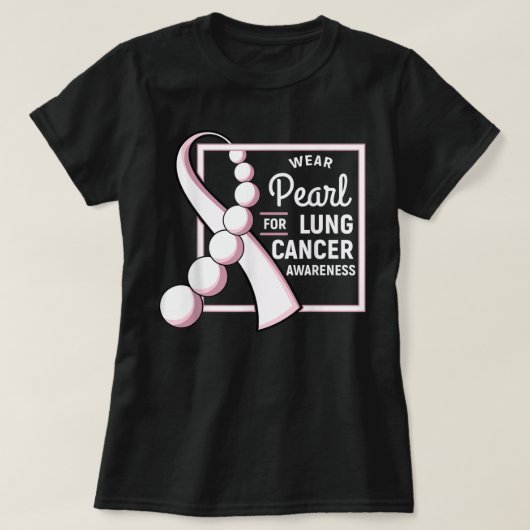 肺がんShirt Cancer Tumor Pearl Ribbon Che Tシャツ (デザイン正面)