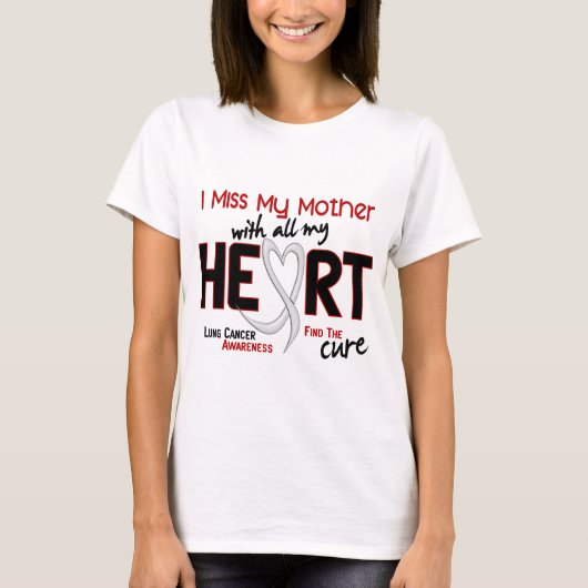 肺癌私は私の母を恋しく思います Tシャツ (正面)