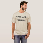 背が高くて素晴らしい 楽しい 面白い クールな引用 Tシャツ (正面フル)