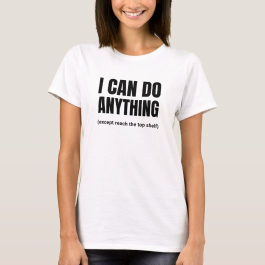 背の低い人には最上段は届かないけど何でもできる Tシャツ (正面)