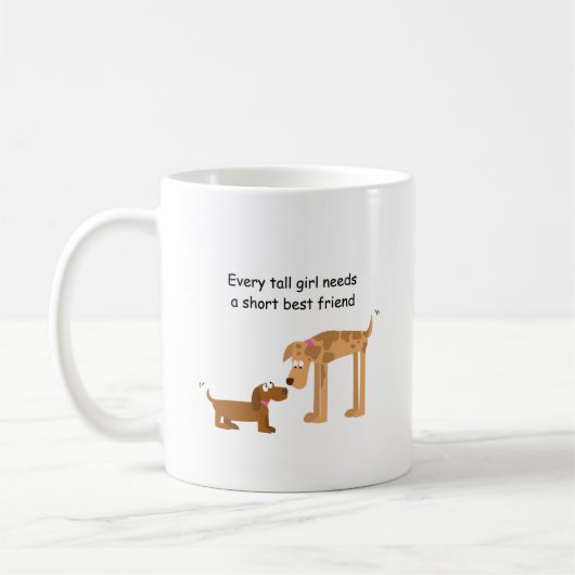 背の高い女の子にはみんな短い友達が必要 コーヒーマグカップ (左)