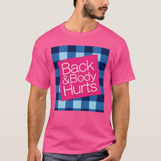 背中と体が痛い Tシャツ