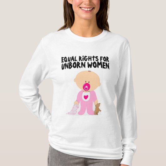 胎児の女性のための平等な権利Tシャツ Tシャツ (正面)