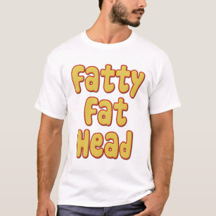 脂肪質の脂肪質の頭部 Tシャツ