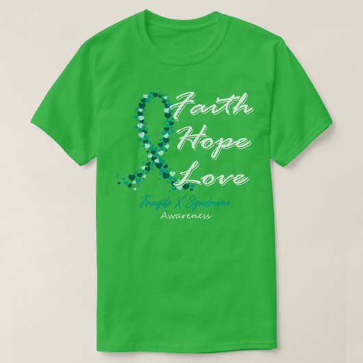 脆弱X症候群認識度信仰希望の愛 Tシャツ (デザイン正面)