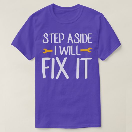脇に行く私はそれを修正するHandymanパパ Tシャツ (デザイン正面)