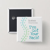 脊柱側彎症の認識度: 私はあなたの背部を持っています! 正方形 缶バッジ (正面&裏面)
