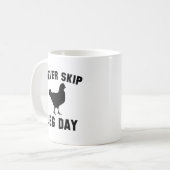 脚の日をスキップしない コーヒーマグカップ (正面左)
