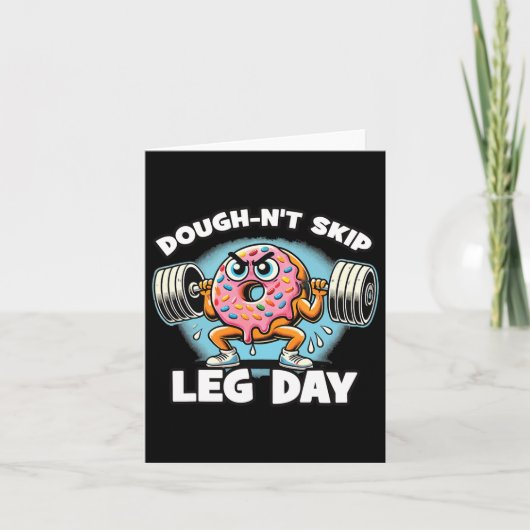 脚の日をスキップするな Dough-n't Skip Leg Day カード (正面)