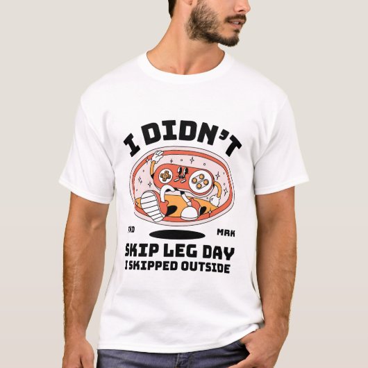 脚の日を休んだのではなく、外に出るのを休んだ Tシャツ (正面)
