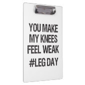 脚の日 – 弱い膝 – おもしろいノベルティボディビル クリップボード (右)