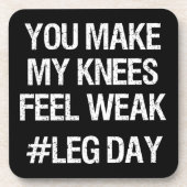脚の日 – 弱い膝 – おもしろいノベルティボディビル コースター (正面)