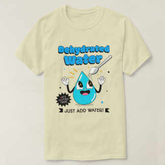 脱水した水 Tシャツ