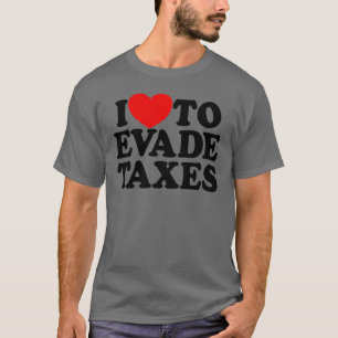 脱税が大好き税制詐欺のヘイト税 Tシャツ