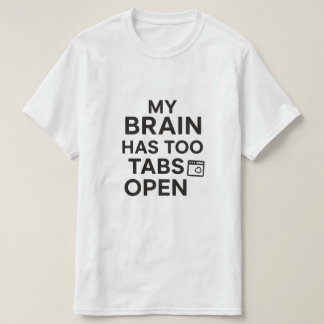 "脳がタブ多すぎ" 面白いテクノロジーユーモア Tシャツ