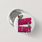 脳と美しい – ゾンビユーモアデザイン 缶バッジ (正面&裏面)