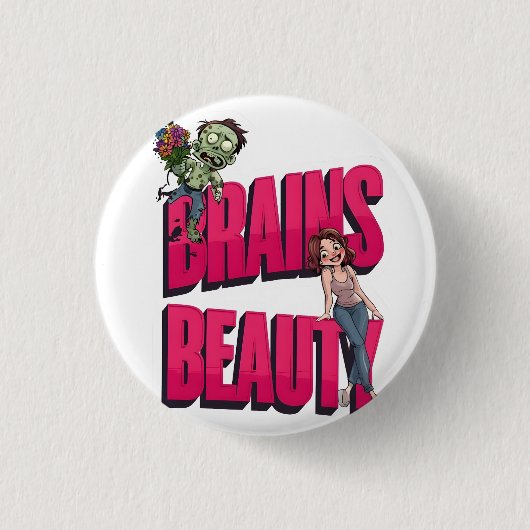 脳と美しい – ゾンビユーモアデザイン 缶バッジ (正面)