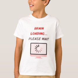 脳の読み込み中です。しばらくお待ちください | おもしろスクールTシャツ Tシャツ