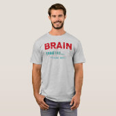 脳の負荷お待ちください | Tシャツデザイン Tシャツ (正面フル)