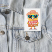 脳停止：これは私だ！今 缶バッジ (インサイチュ)