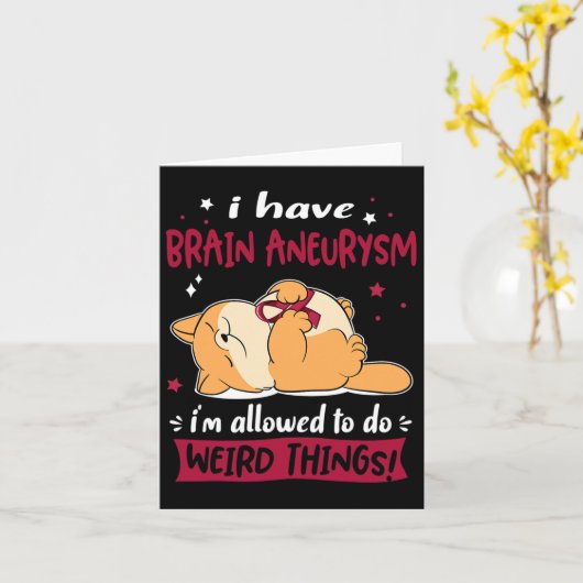 脳動脈瘤があります 私は変わったことをしても許されているんです カード (黄色い花)